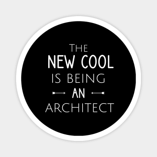 The new cool is being an architect Magnet